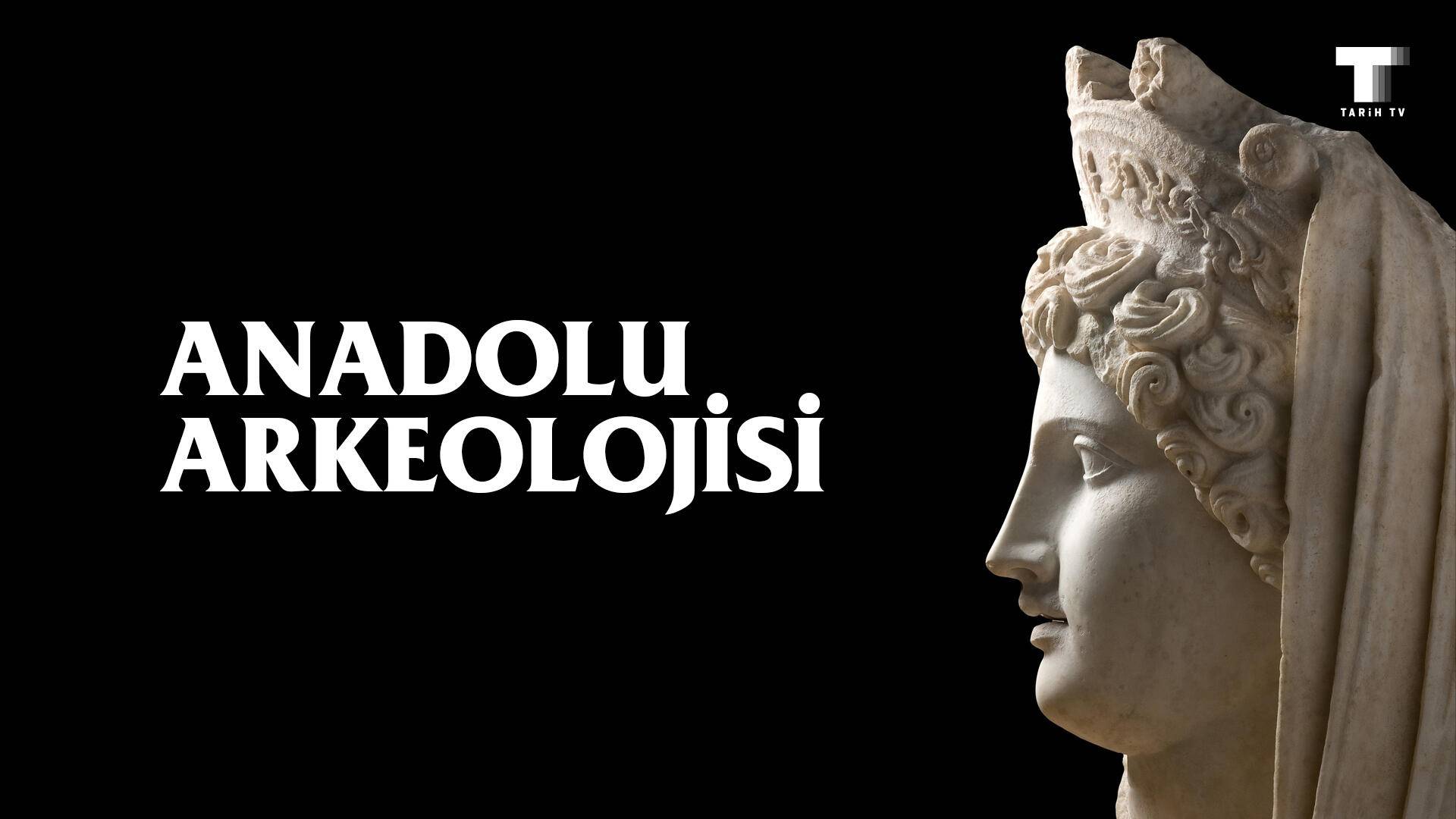 Anadolu Arkeolojisi S01 B01